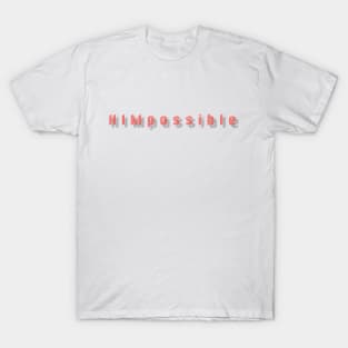 HIMpossible T-Shirt